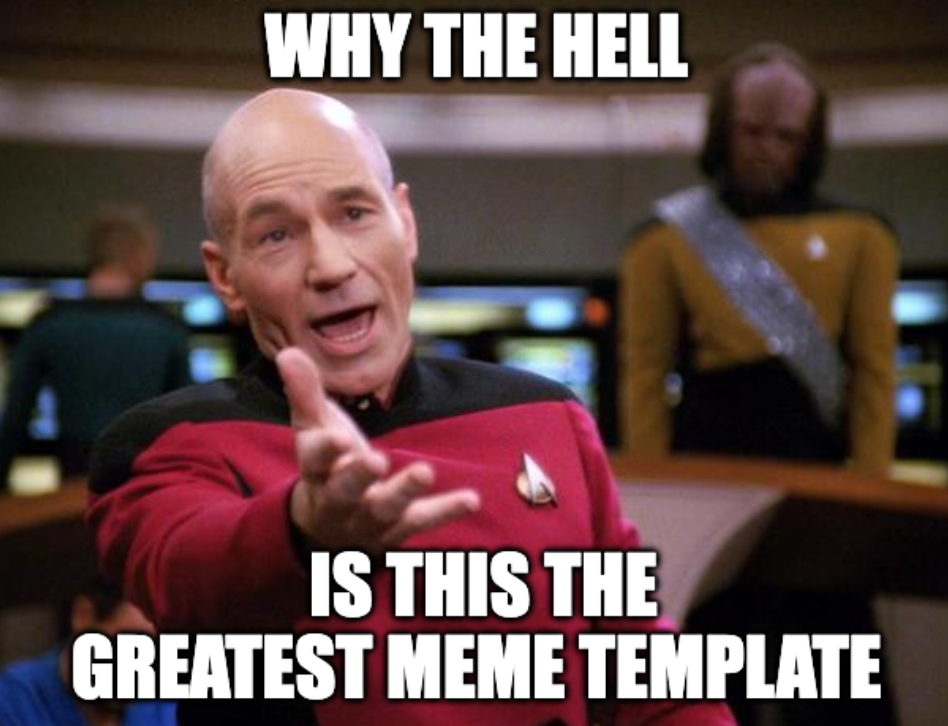 Greatest meme template ever