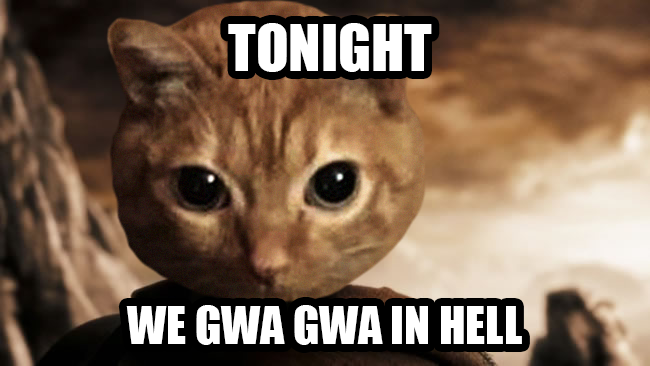 TONIGHT, WE GWA GWA IN HELL